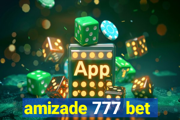 amizade 777 bet